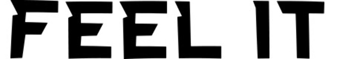 FEEL IT Font sample to identify the typeface on WhatFontIs