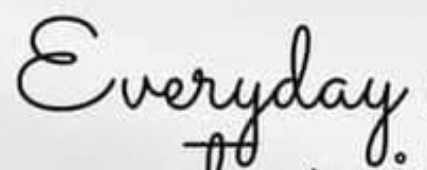 Everyday
