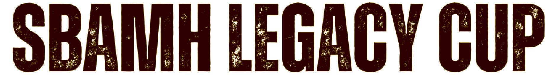 SBAMH LEGACY CUP