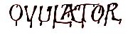 OVULATOR Font sample uploaded by CPERRYRN to identify the typeface on WhatFontIs