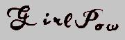 Girl Pow Font sample uploaded by CPERRYRN to identify the typeface on WhatFontIs