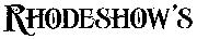 RHODESHOW'S Font sample uploaded by MrTK1951 to identify the typeface on WhatFontIs