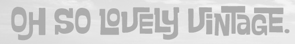 OH SO LOVELY VINTAGE Font sample to identify the typeface on WhatFontIs