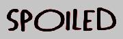 SPOILED Font sample uploaded by CPERRYRN to identify the typeface on WhatFontIs