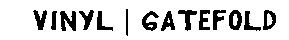 Vinyl | Gatefold Font sample to identify the typeface on WhatFontIs