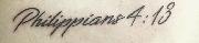 Philippians 4:13 Font sample uploaded by brhiltz to identify the typeface on WhatFontIs